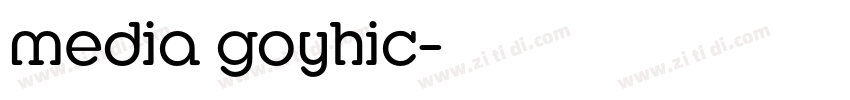 media goyhic字体转换
